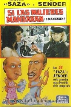 Ficha Si las Mujeres Mandaran (O Mandasen)