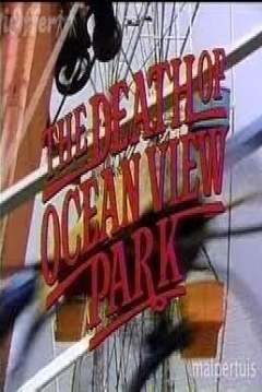 Poster The Death of Ocean View Park