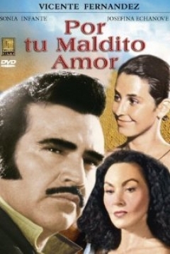 Poster Por tu Maldito Amor