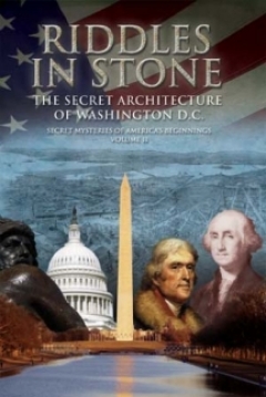 Poster Secret Mysteries of America's Beginnings Volume 2: Riddles in Stone - The Secret Architecture of Washington D.C.