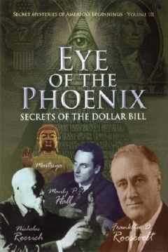 Poster Secret Mysteries of America's Beginnings Volume 3: Eye of the Phoenix - Secrets of the Dollar Bill