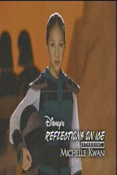 Poster Reflections on Ice: Michelle Kwan Skates to the Music of Disney's 'Mulan'