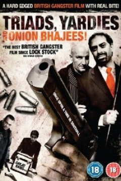 Poster Triads, Yardies & Onion Bhajees