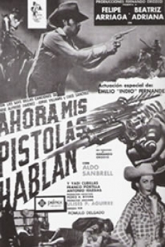 Ficha Ahora Mis Pistolas Hablan