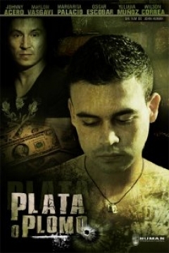 Poster Plata o Plomo