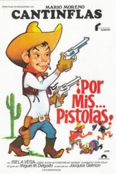 Poster ¡Por Mis... Pistolas!