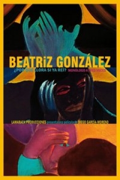 Poster Beatriz González ¿Por Qué Lloras Si Ya Reí?