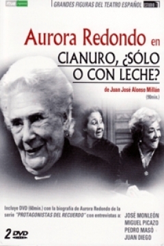 Poster El Cianuro ¿Solo o con Leche? (Primera Función)