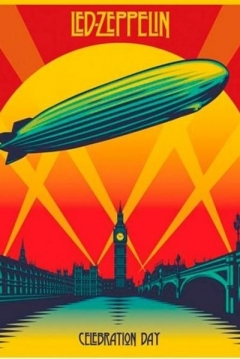 Poster Led Zeppelin: Celebration Day. El Concierto