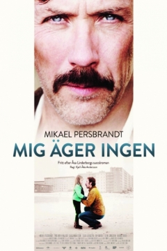 Poster Mig Äger Ingen
