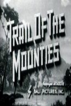 Poster Trail of the Mounties