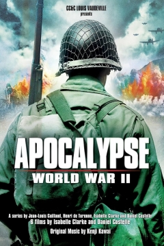 Poster Apocalipsis: La Segunda Guerra Mundial