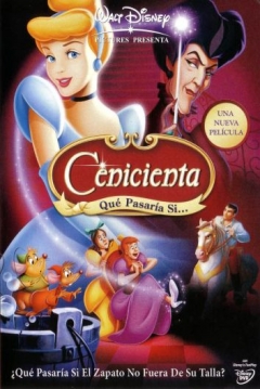Poster Cenicienta: Que pasaria si...