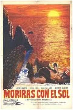 Poster Morirás con el sol (Motociclistas suicidas)