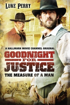 Poster Goodnight for Justice: The Measure of a Man