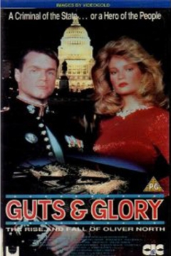 Poster Guts and Glory: The Rise and Fall of Oliver North