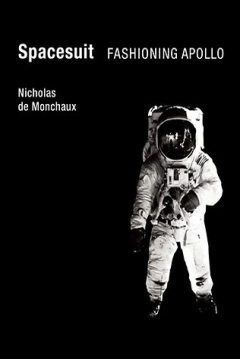 Poster Spacesuit: Fashioning Apollo