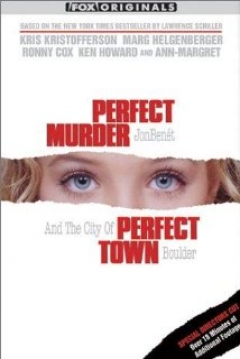 Poster Perfect Murder, Perfect Town: JonBenét and the City of Boulder 