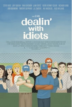 Poster Dealin' with Idiots