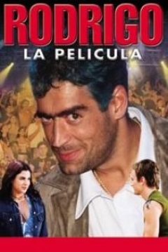 Poster Rodrigo, La Pelicula