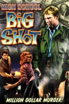 Poster High School Big Shot