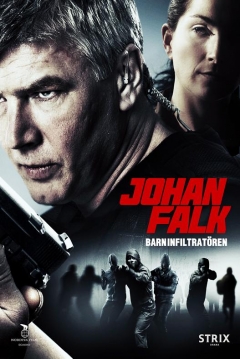 Poster Johan Falk:  Barninfiltratören