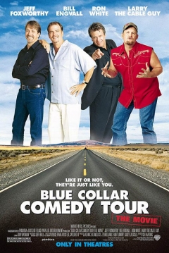 Poster Blue Collar Comedy Tour: The Movie