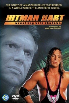 Poster Hitman Hart: Wrestling With Shadows