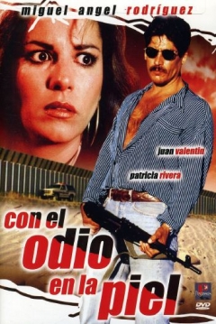 Poster Con el Odio en la Piel