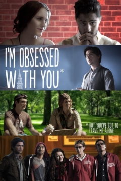 Poster I'm Obsessed With You: But You've Got To Leave Me Alone