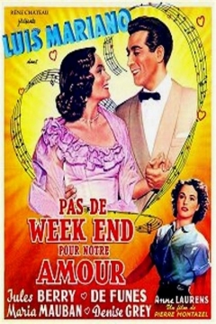 Poster Not Any Weekend for Our Love