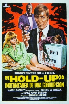 Poster Hold-Up, Instantánea de una Corrupción