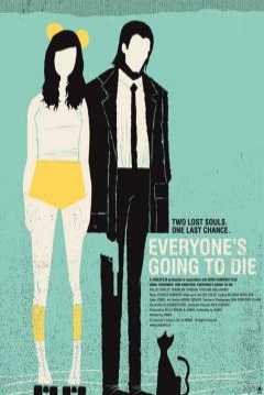 Poster Everyone's Going to Die