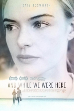 Poster And While We Were Here