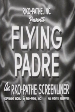 Poster Flying Padre: An RKO-Pathe Screenliner