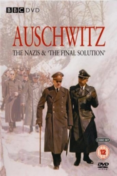 Poster Auschwitz: Los Nazis y la Solución Final