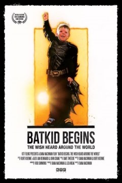 Poster Batkid Begins: The Wish Heard Around the World
