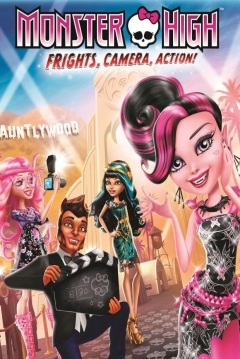Ficha Monster High: ¡Monstruos! ¡Cámara! ¡Acción!