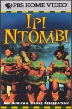 Poster Ipi Ntombi: An African Dance Celebration