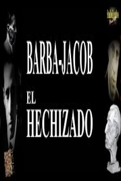 Poster Barba Jacob¸ El Hechizado