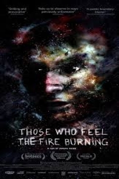 Poster Those Who Feel the Fire Burning