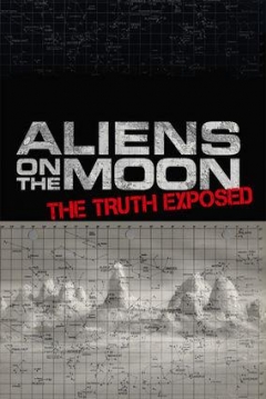 Poster Aliens on the Moon: The Truth Exposed
