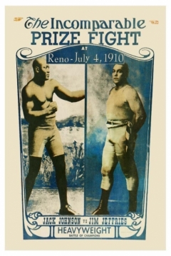 Poster Jeffries-Johnson World's Championship Boxing Contest, Held at Reno, Nevada, July 4, 1910