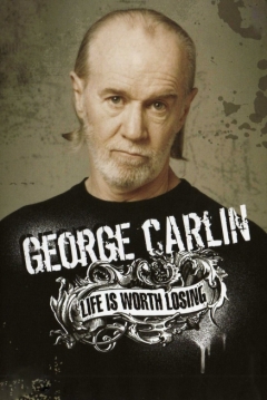 Poster George Carlin: Life Is Worth Losing