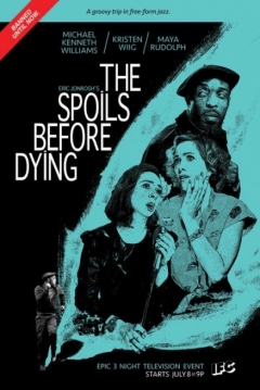 Poster The Spoils Before Dying