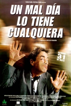 Poster Un Mal Día lo Tiene Cualquiera