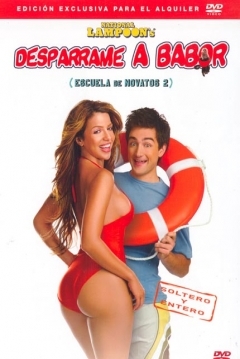 Poster Escuela de Novatos 2: Desparrame a Babor