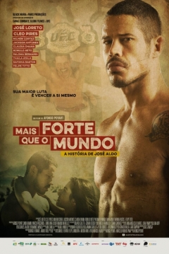 Poster Mais Forte Que O Mundo: A História De José Aldo