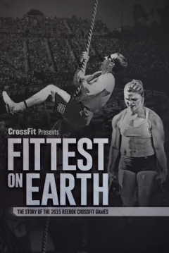 Poster Fittest On Earth: The Story Of The 2015 Reebok Crossfit Games