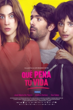 Poster Que Pena Tu Vida
